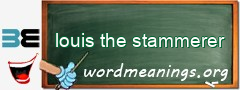 WordMeaning blackboard for louis the stammerer